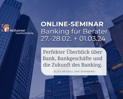 Online-Seminar Banking für Berater Februar 2024 jetzt buchen